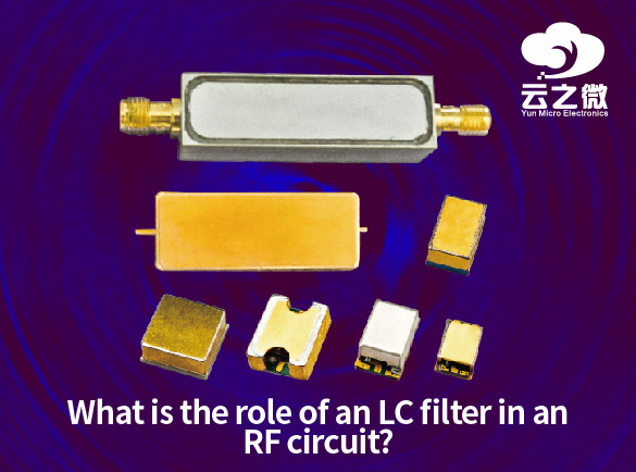 What is the role of an LC filter in an RF circuit?